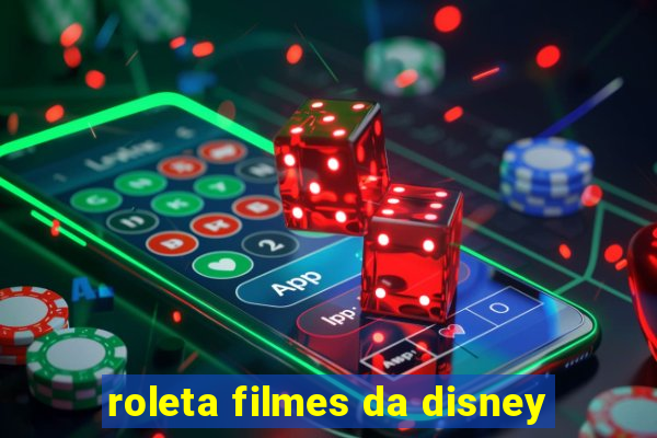 roleta filmes da disney